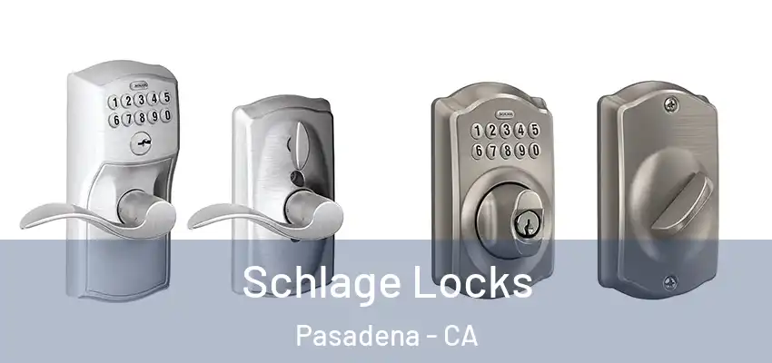  Schlage Locks Pasadena - CA